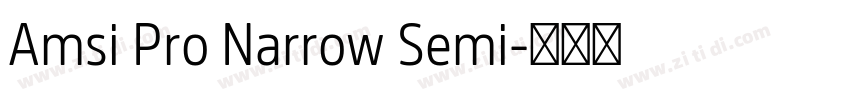 Amsi Pro Narrow Semi字体转换 Amsi Pro Narrow Semi字体转换
